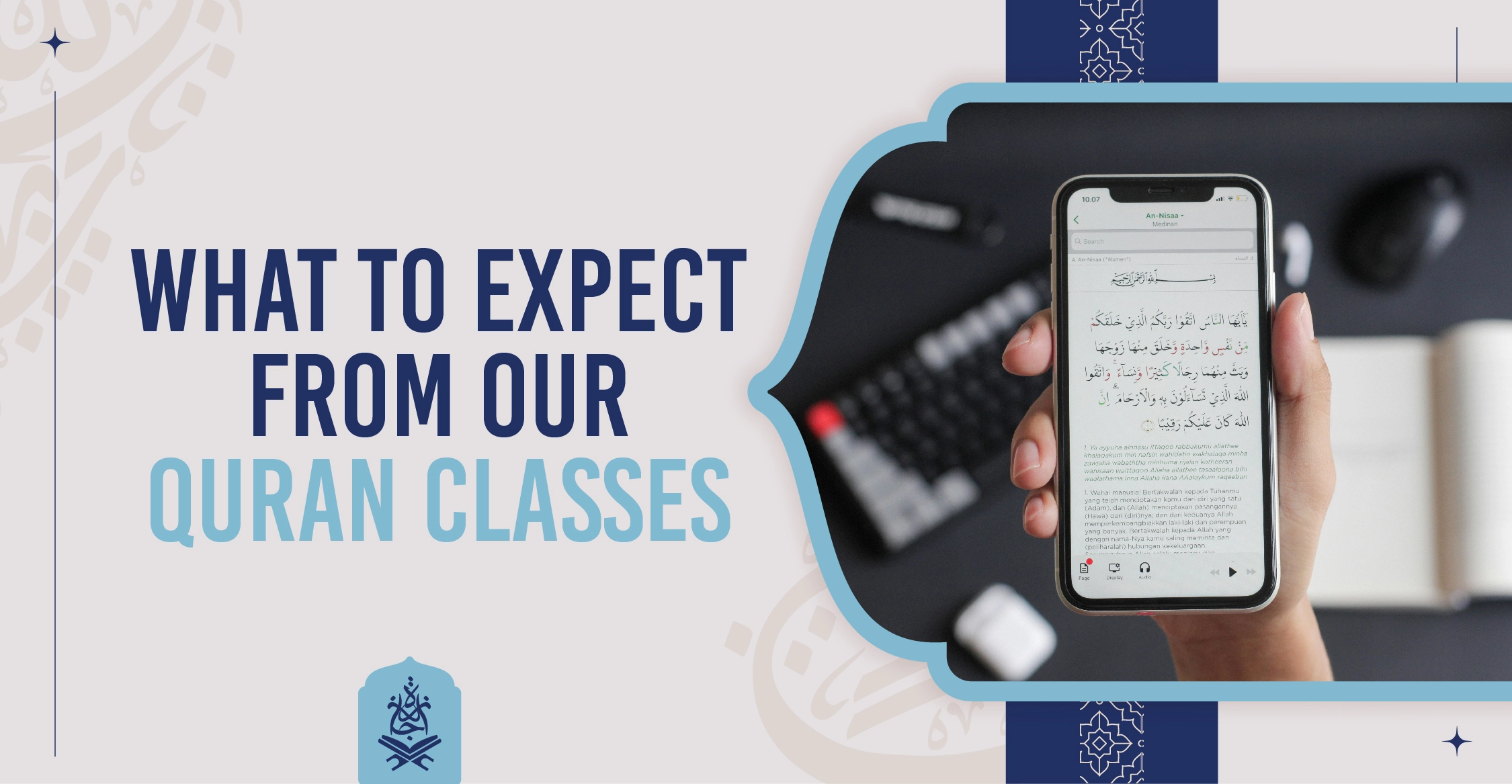 What to Expect from Our Quran Classes