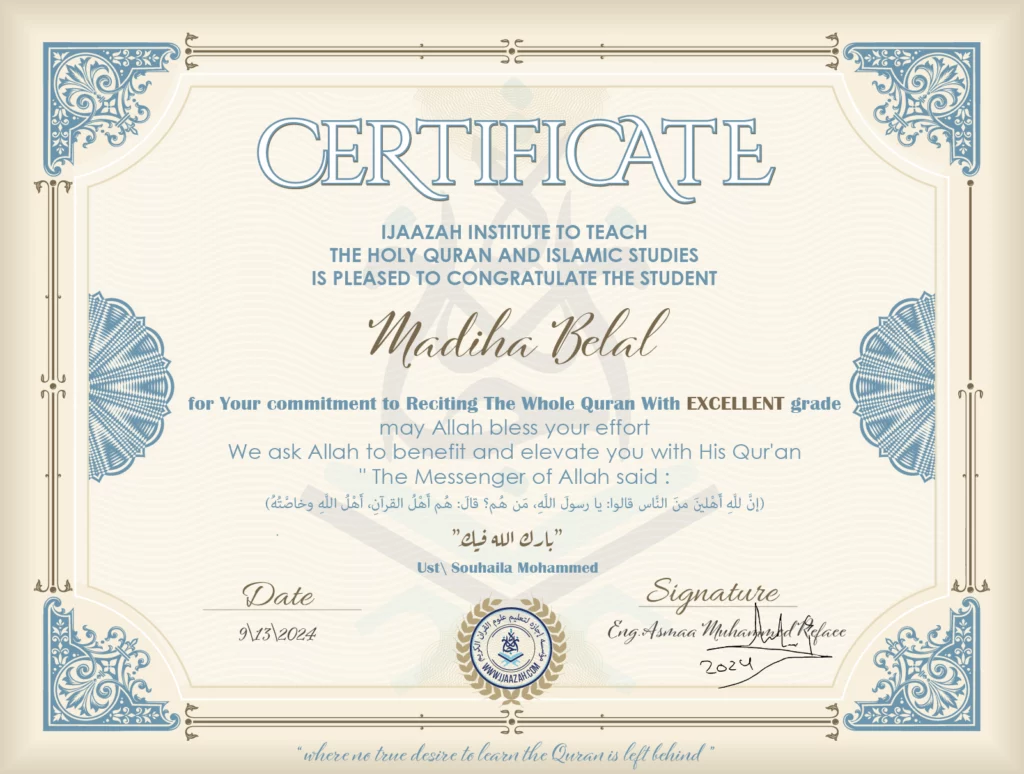 Madiha Belal for your commitment to Reciting The Whole Quran